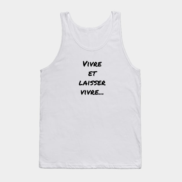 Simple Live and let live Tank Top by ZenNature